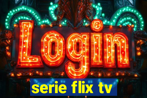serie flix tv